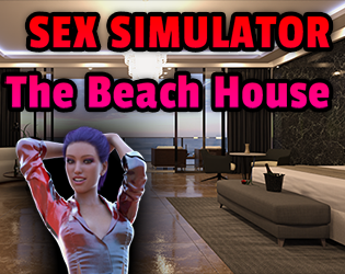 Sex Simulator The Beach House By Erotic Games Club