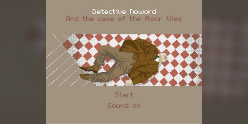 Cover image for Detective Noword and the case of the floor tiles