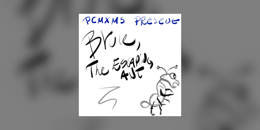 Cover image for Bruce, the escaping ant