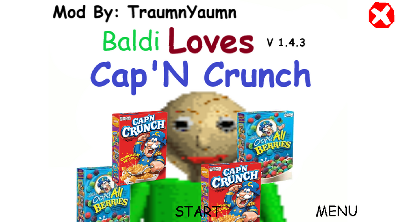 Baldi Loves Cap'N Crunch by TraumniniumnGAMES