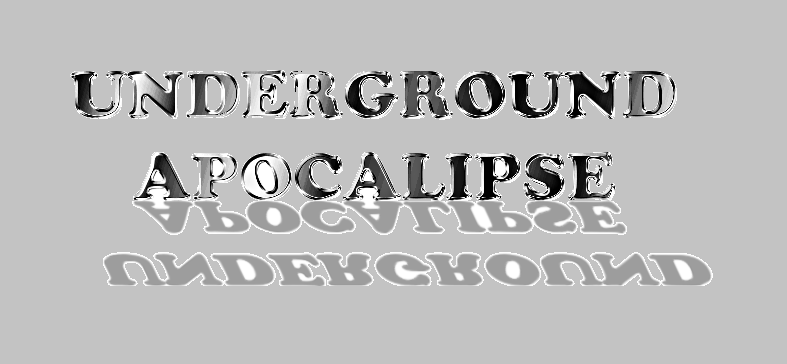 UNDERGROUND APOCALYPSE