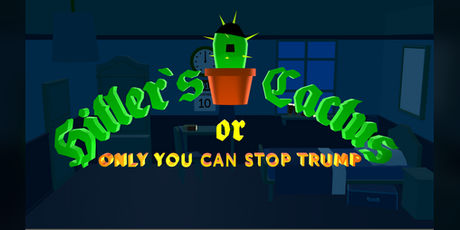 Cover image for Hitler's Cactus or Only you can stop Trump!