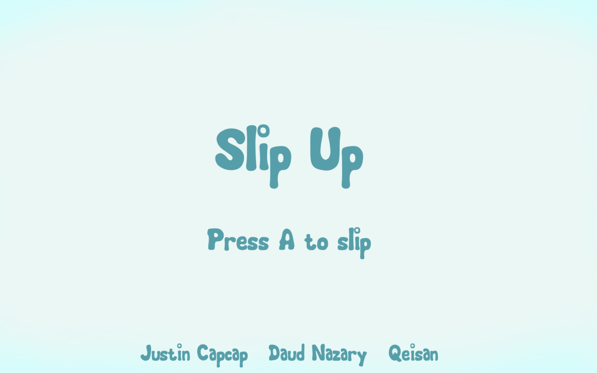 Slip Up