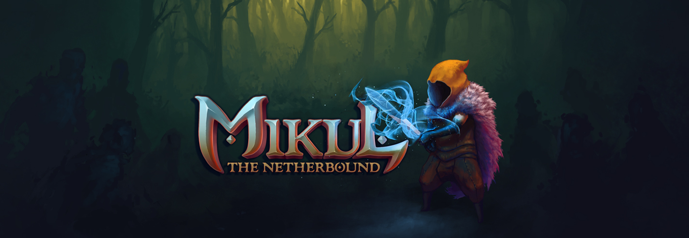 Mikul the Netherbound