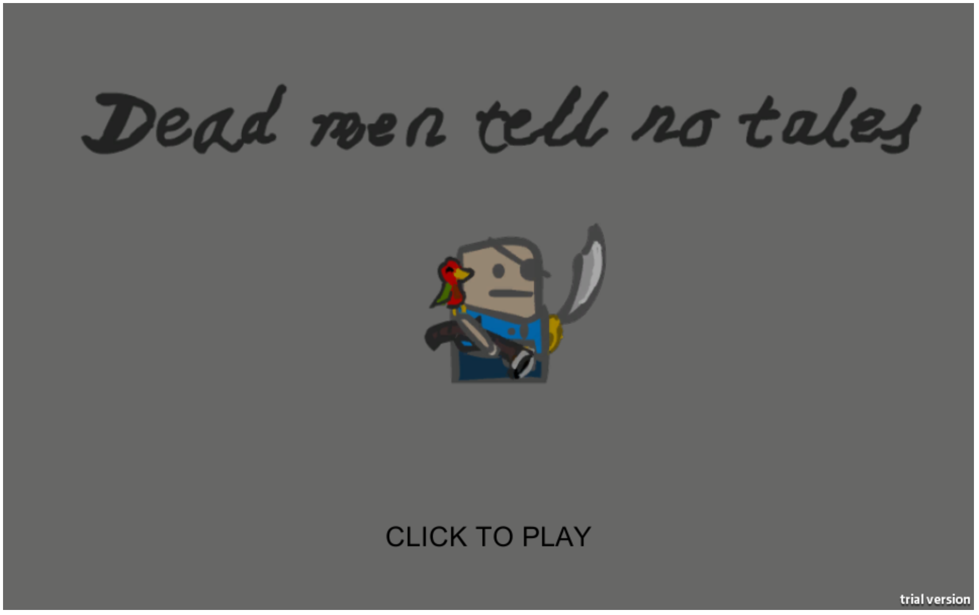 Dead men tell no tales
