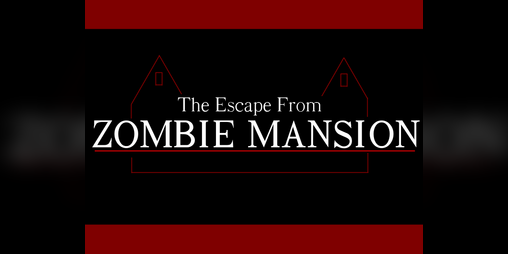 Cover image for The Escape From Zombie Mansion