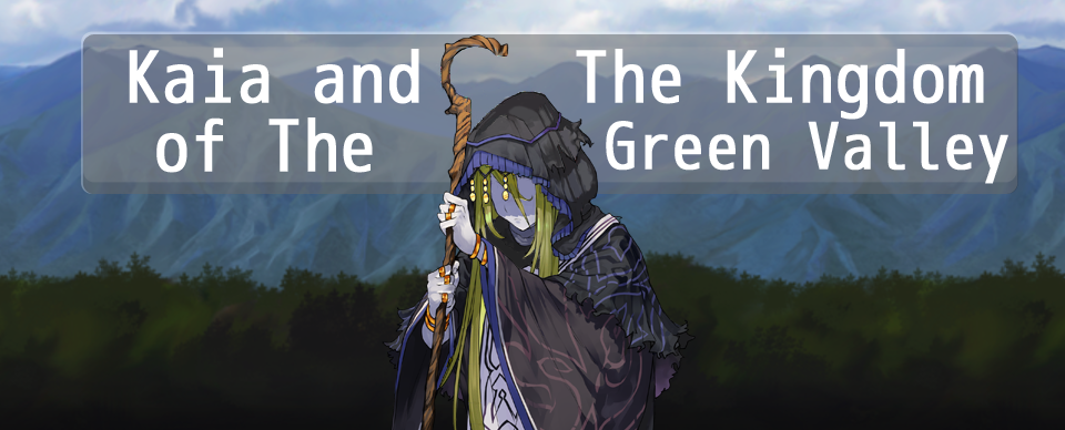 Kaia and the Kingdom of the Green Valley