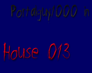 Portalguy1000 in house 013