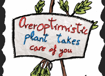 Cover image for Overoptimistic plant takes care of you