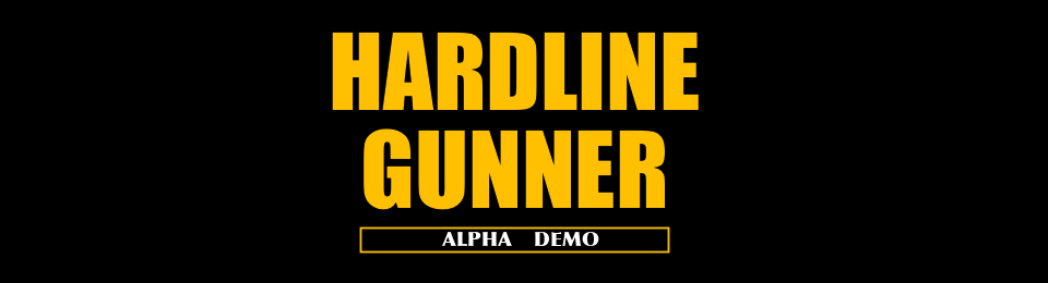 HARDLINE GUNNER alpha demo