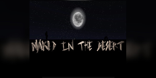 Cover image for Naked in the Desert - An adventure sandbox game