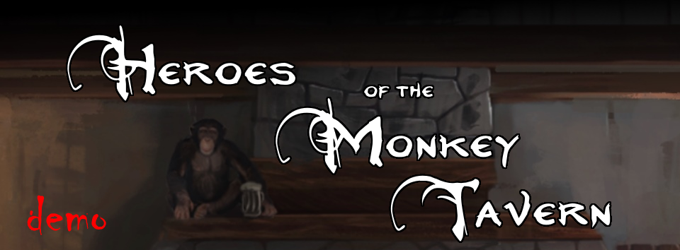 Heroes of the Monkey Tavern Demo