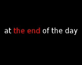 At the End of the Day