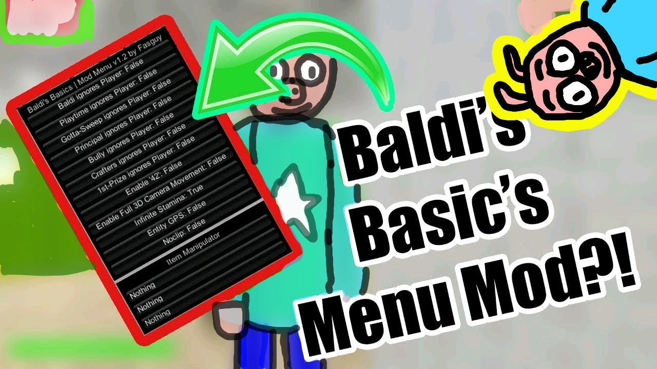 Guide to Baldi's Basics Mod Menu by ROSS'S SUMMER SESSIONS