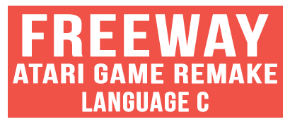 FreeWay AtariGame Remake Language C