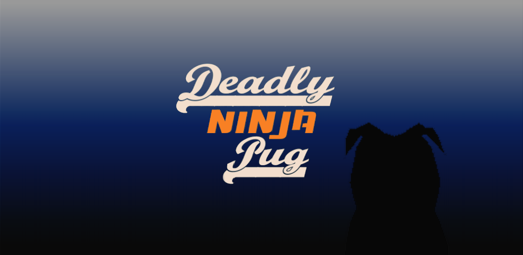 Deadly Ninja Pug