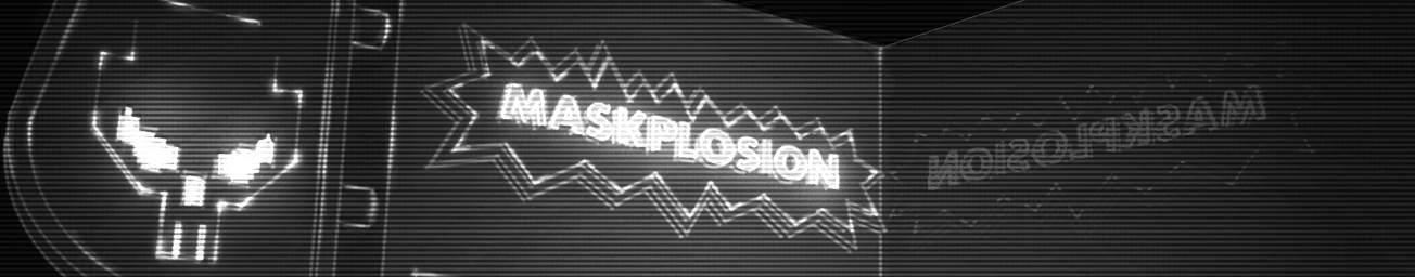 Maskplosion