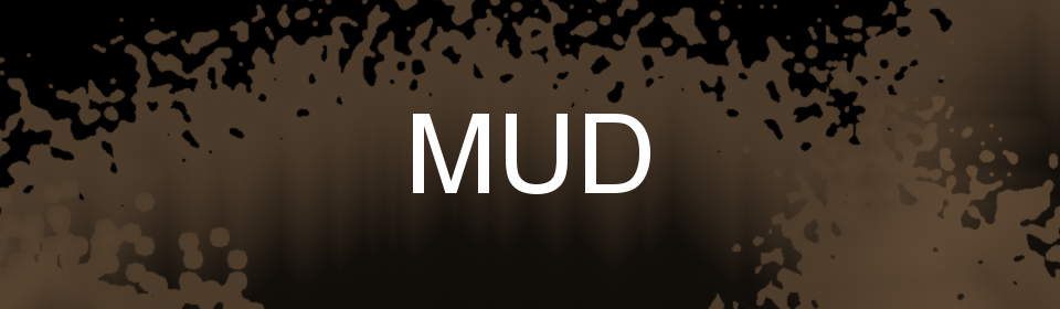 Mud