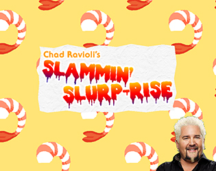Chad Ravioli's Slammin' Slurp-rise