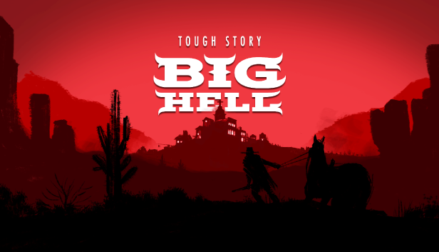 Tough Story: Big Hell