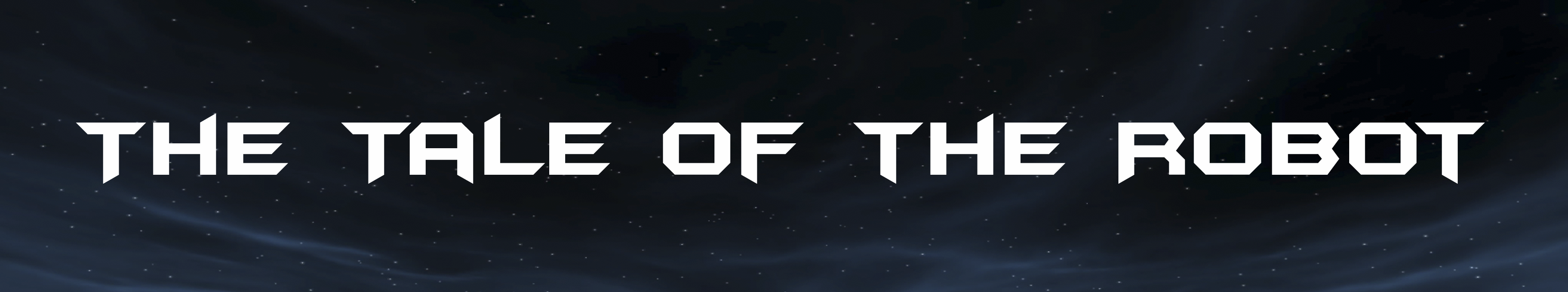 The Tale of the Robot
