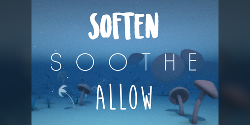 Cover image for Soften, Soothe, Allow