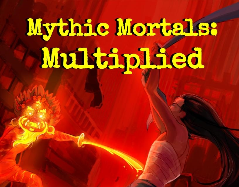 Cover image for Mythic Mortals: Multiplied