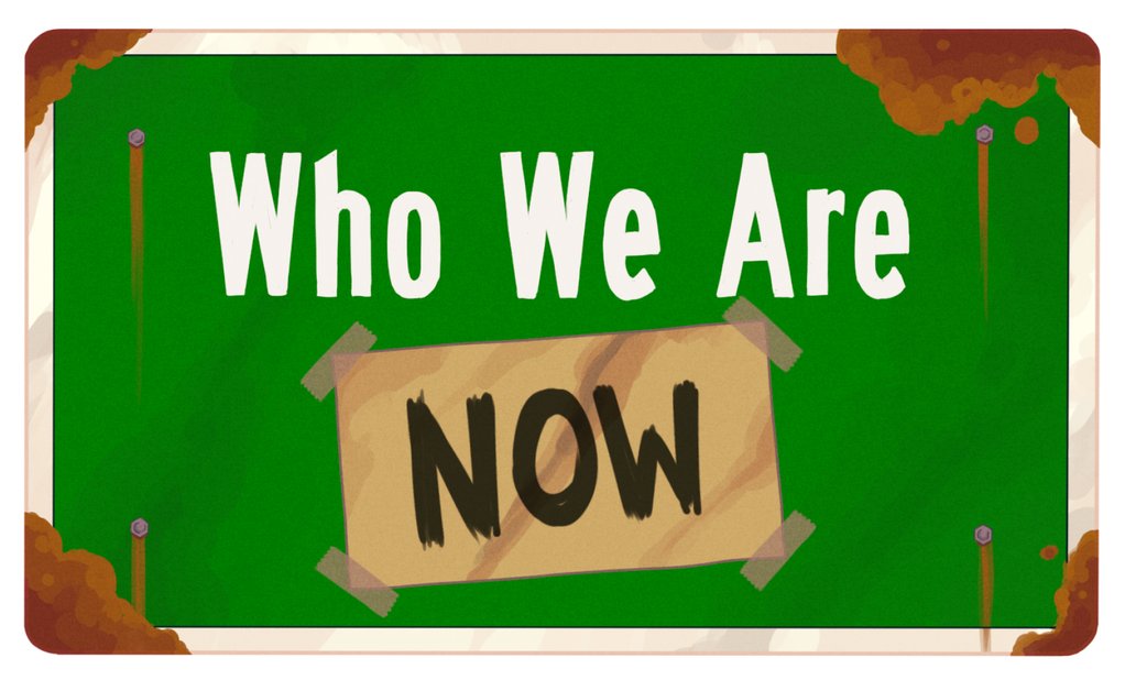 Who We Are Now (Demo)