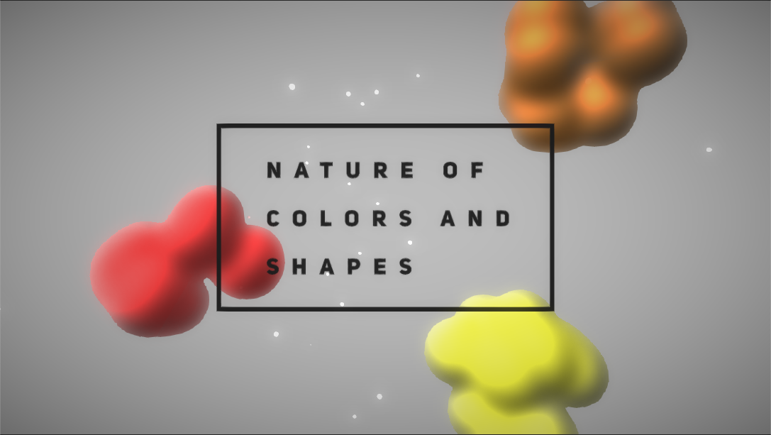 Nature of Colors and Shapes