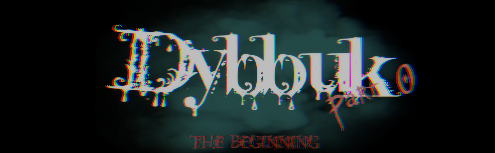 Dybbuk. Episode 0