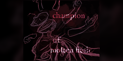 Cover image for champion of molten flesh