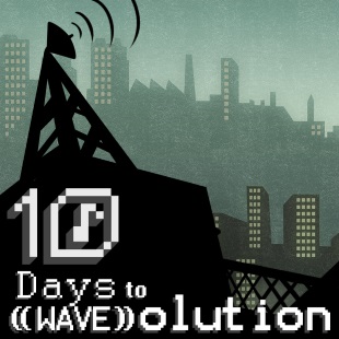 10 Days to ((WAVE))olution