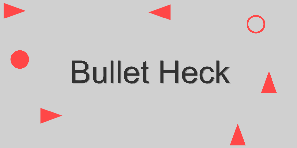 Bullet Heck