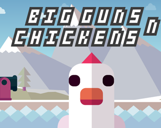 Big Guns n' Chickens