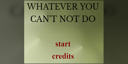 Cover image for Whatever You Can't Not Do