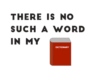 There is no such a word in my dictionary