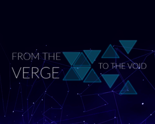 From The Verge to The Void