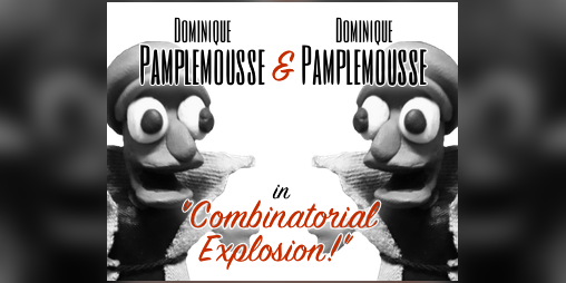 Cover image for Dominique Pamplemousse and Dominique Pamplemousse in "Combinatorial Explosion!"