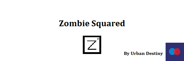 Zombies Squared