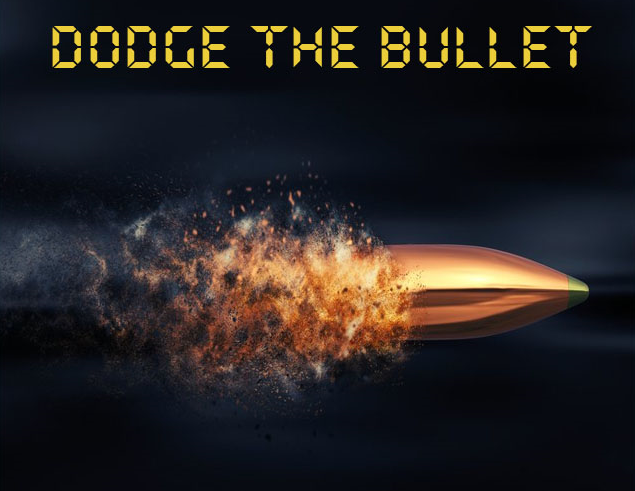 Dodge The Bullet