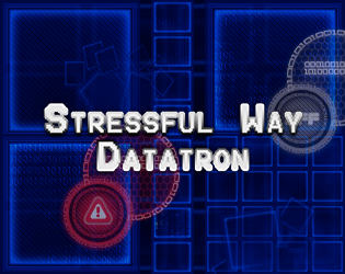 Stressfull Way Datatron
