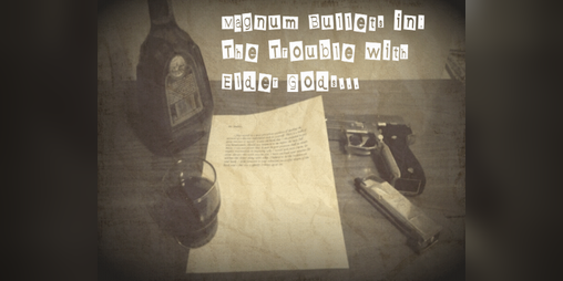 Cover image for Magnum Bullets: The Trouble With Elder gods Linux edition