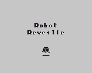Robot Reveille