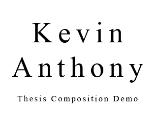 Kevin Anthony | Thesis Composition Demo