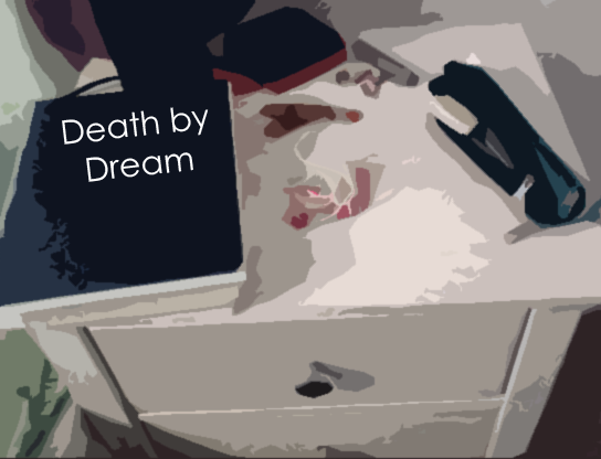Death by Dream