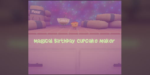Cover image for Magical Birthday Cupcake Maker