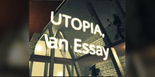 Cover image for Utopia, an Essay