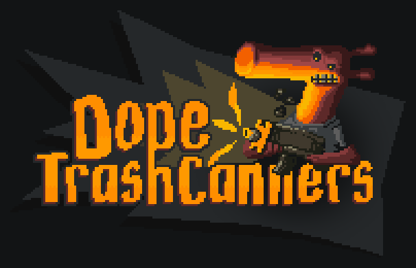 Dope TrashCanners