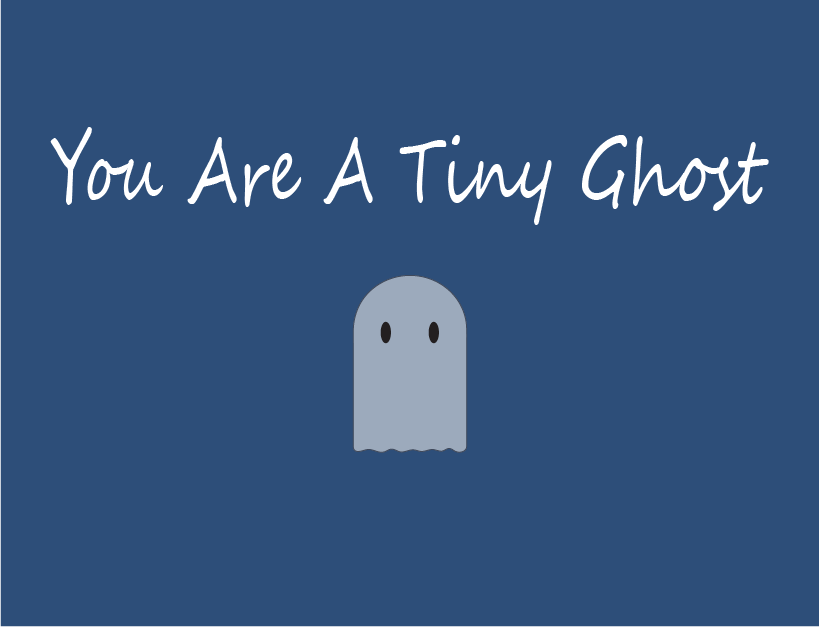 Cover image for You Are A Tiny Ghost