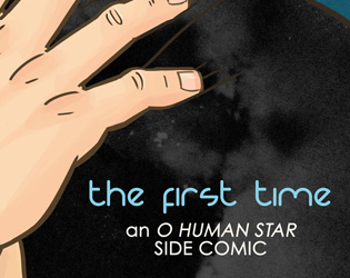 Cover image for The First Time: An O Human Star 18+ Comic